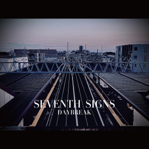Daybreak的专辑SEVENTH SIGNS