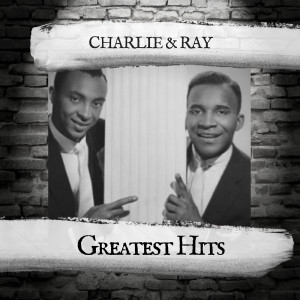 Album Greatest Hits oleh Charlie & Ray