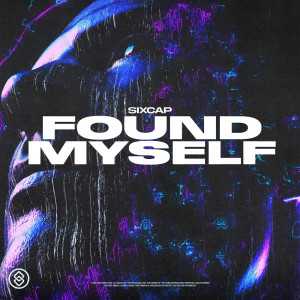 收聽SixCap的Found myself歌詞歌曲