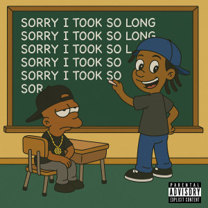 Album Sorry I Took so Long (Explicit) from Booggz