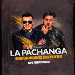 Listen to ENGANCHADOS DEL POTRO 6TO ANIVERSARIO(En vivo) song with lyrics from La Pachanga