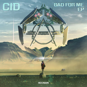 CID的專輯Bad For Me EP