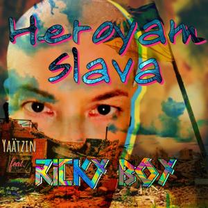 Ricky Boy的專輯Heroyam Slava (feat. Ricky Boy)