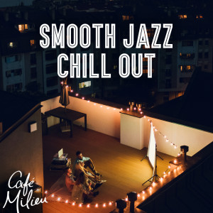 อัลบัม Smooth Jazz Chill Out ศิลปิน Stratos Vougas Quartet