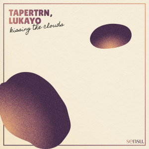 收聽TapeRtrn的Kissing the Clouds歌詞歌曲