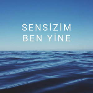 Album Sensizim Ben Yine from Alem DM