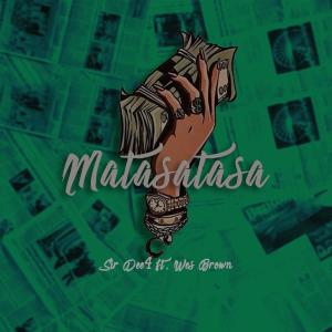 Sir Dee4的專輯Matasatasa (feat. Wes Brown)