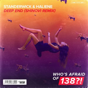 Listen to Deep End (Shinovi Extended Remix) song with lyrics from Standerwick