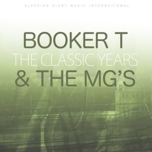 Booker T & the MGs的專輯The Classic Years