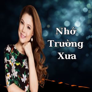Album Nhớ Trường Xưa oleh Thanh Thảo