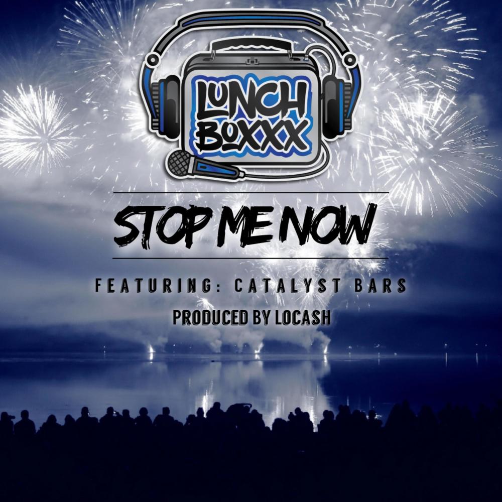 Stop Me Now (feat. Catalyst Bars) (Explicit)