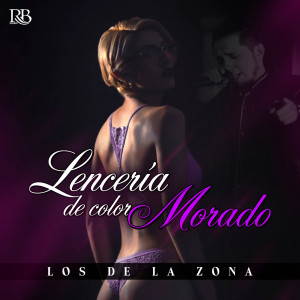 ดาวน์โหลดและฟังเพลง Lenceria De Color Morado พร้อมเนื้อเพลงจาก Los De La Zona