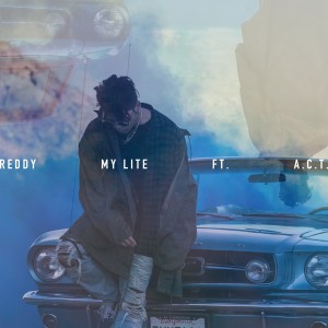 Reddy的專輯My Lite (Feat. A.C.T.)