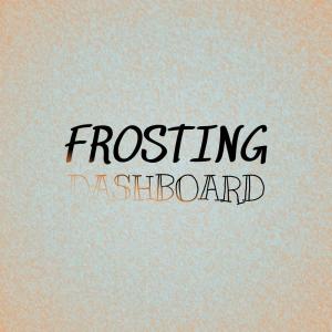 Album Frosting Dashboard oleh Various