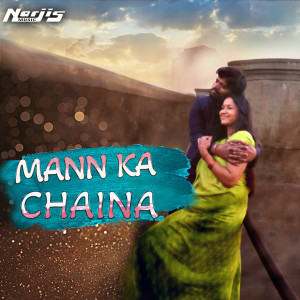 ดาวน์โหลดและฟังเพลง MANN KA CHAINA พร้อมเนื้อเพลงจาก Bhanu Pratap Singh