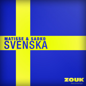 收聽Matisse & Sadko的Svenska (Radio Edit)歌詞歌曲