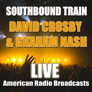 ดาวน์โหลดและฟังเพลง Heart Of Gold พร้อมเนื้อเพลงจาก David Crosby & Graham Nash