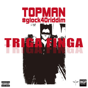 收聽Triga Finga的Top Man歌詞歌曲