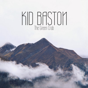 ดาวน์โหลดและฟังเพลง The Green Crab พร้อมเนื้อเพลงจาก Kid Baston