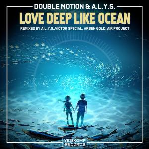 收聽Double Motion的Love Deep Like Ocean (Arsen Gold Remix)歌詞歌曲