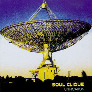 收聽Soul Clique的Unification歌詞歌曲