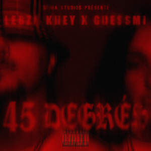 Album 45 Degrés (Explicit) from Lebza Khey