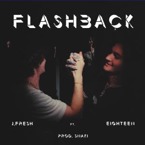 Eighteen的專輯Flashback (feat. Eighteen) (Explicit)