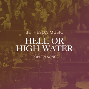 Bethesda Music的专辑Hell or Highwater