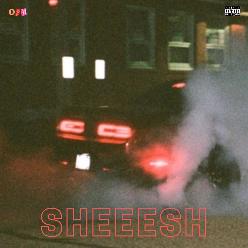 SHEEESH (Explicit)