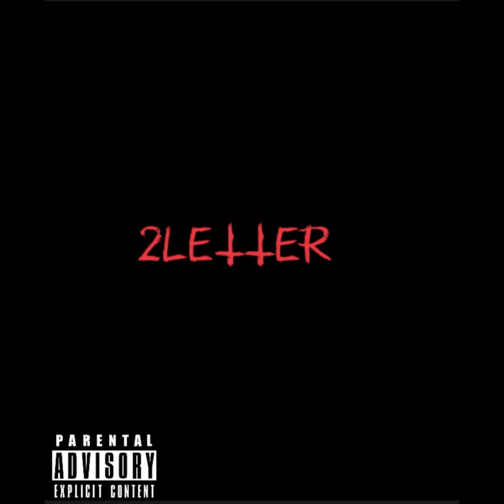 2LETTER ANTHEM (feat. Ealuhred) (Explicit)