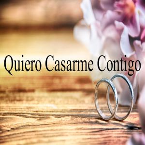 To Relaxing的专辑Quiero Casarme Contigo