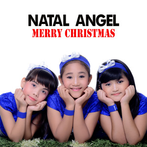 Dengarkan lagu Merry Christmas nyanyian Natal Angel dengan lirik