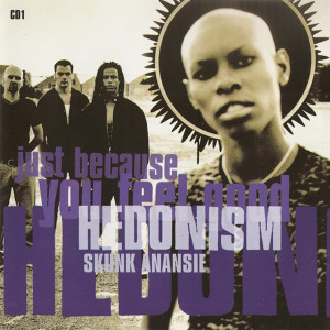 Hedonism (Just Because You Feel Good) (Explicit) dari Skunk Anansie