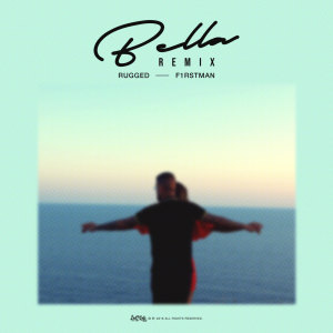 Album Bella (Remix) from Rugged