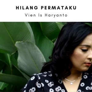 收聽Vien Is Haryanto的Hilang Permataku歌詞歌曲