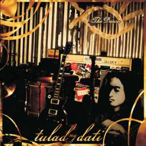 ดาวน์โหลดและฟังเพลง Tulad Ng Dati พร้อมเนื้อเพลงจาก The Dawn