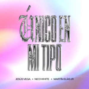 Único En Mi Tipo (En Vivo) dari Jesús Vega