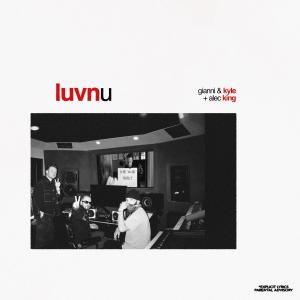 อัลบัม LUVNU ศิลปิน gianni & kyle