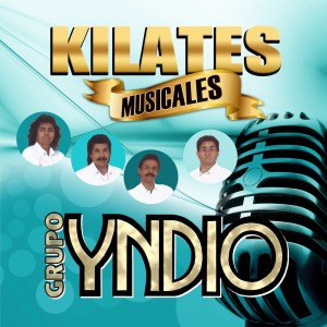 อัลบัม Kilates Musicales (Grupero) ศิลปิน Grupo Yndio