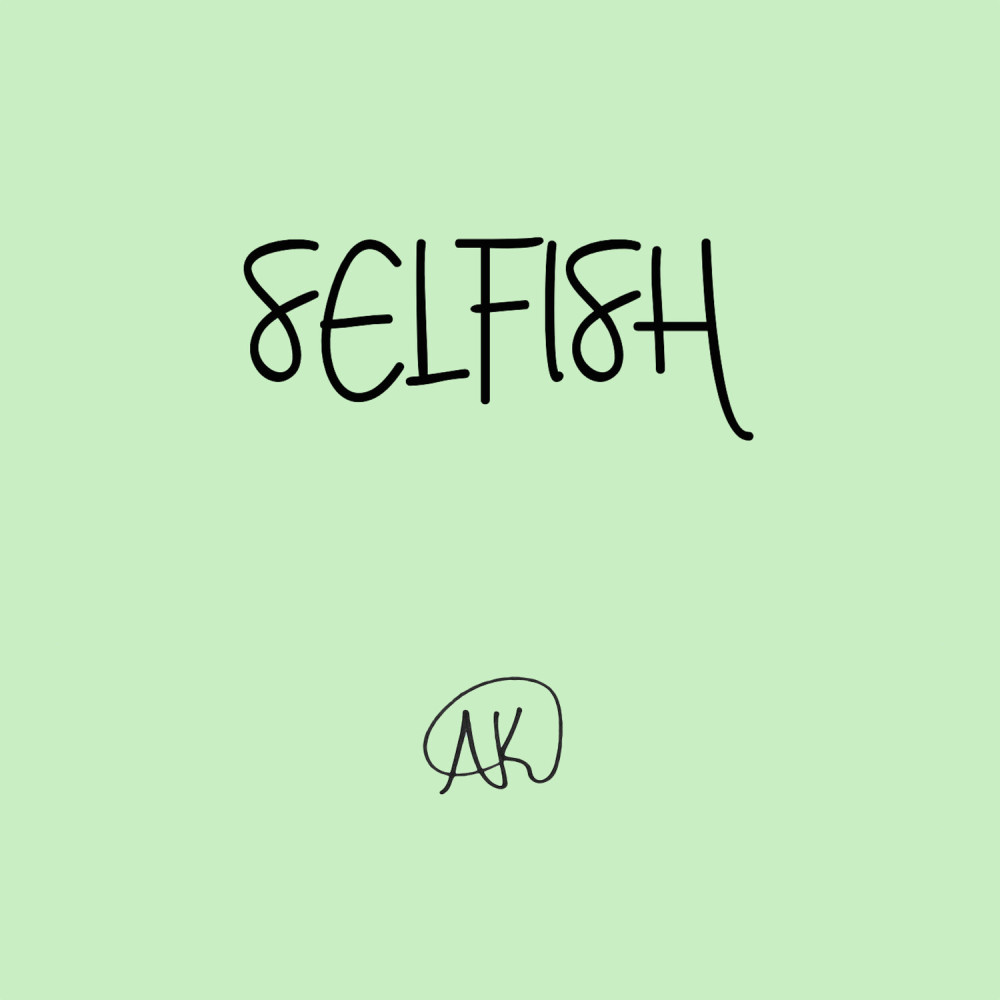 Selfish (Explicit)