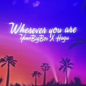 Dengarkan lagu Wherever You Are nyanyian Ton Nguyen dengan lirik