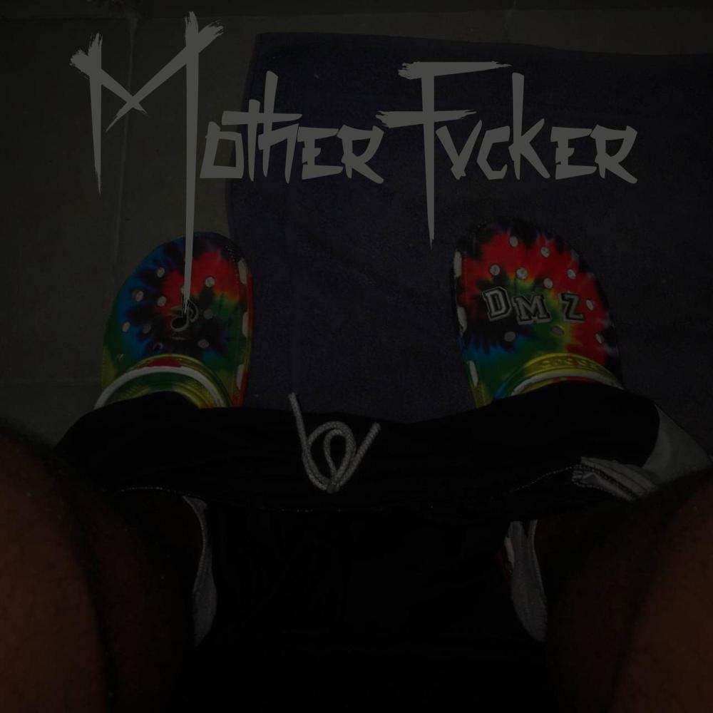 MotherFvcker (Explicit)
