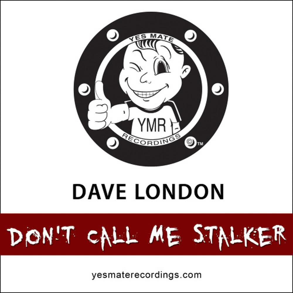 Don't Call Me Stalker [Club Stalker Mix] (Club Stalker Mix)