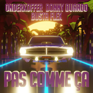 收聽Onderkoffer的Pas comme ça (Explicit)歌詞歌曲