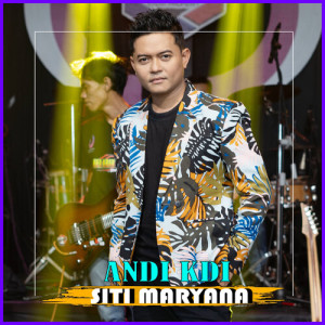 Dengarkan lagu Siti Maryana nyanyian Andi Kdi dengan lirik