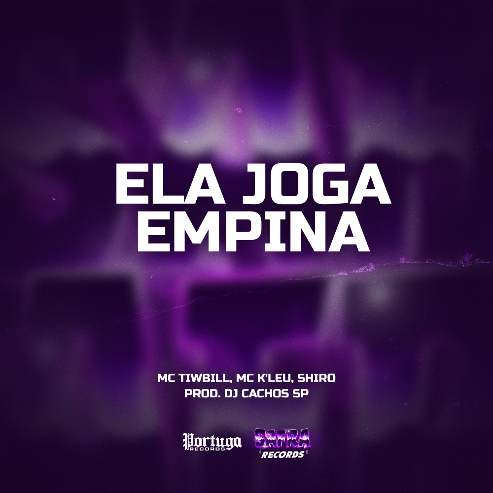 ELA JOGA EMPINA (Explicit)