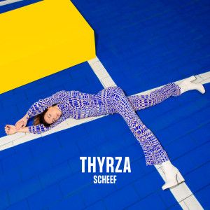 ดาวน์โหลดและฟังเพลง Scheef พร้อมเนื้อเพลงจาก THYRZA