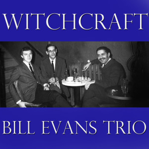 Album Witchcraft oleh Bill Evans Trio