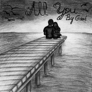 Listen to All You song with lyrics from Gavi