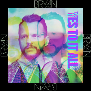 Dengarkan lagu Yes to It All nyanyian Bryan Rice dengan lirik